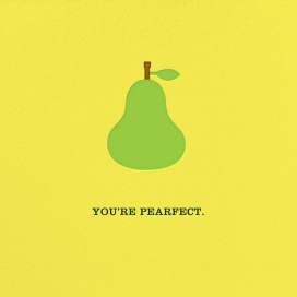 You're Pearfect - Greeting Card by Jonathan Adler