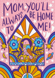 Home to Me - Mother's Day Card by Hello!Lucky