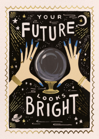 Your Future Looks Bright by Rifle Paper Co.