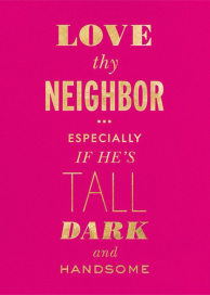 Love Thy Neighbor - Valentine's Day Card by kate spade new york
