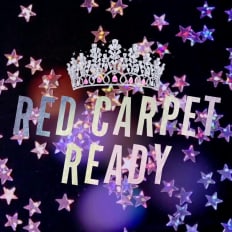 RED CARPET READY