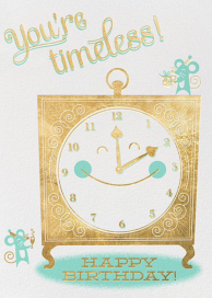 You're Timeless hello lucky - Birthday Card by Hello!Lucky
