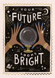 Your Future Looks Bright by Rifle Paper Co.