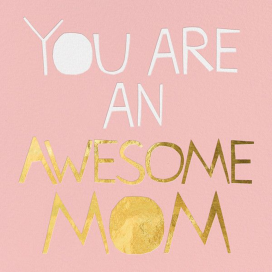 Awesome Mom by Ashley G