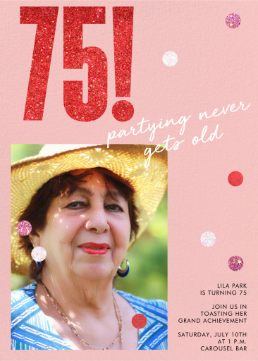 Never Gets Old - 75th Birthday Invitation by Paperless Post