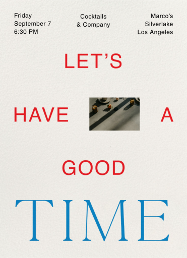 Good Good Time - Happy Hour Invitation by Goods Gang