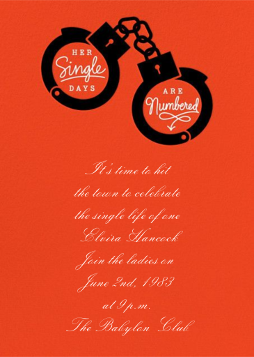 Her Single Days Are Numbered - Invitation by Paperless Post