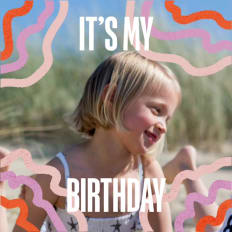 IT’S MY BIRTHDAY