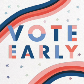 Vote Early - Activism Invitation by Hello!Lucky
