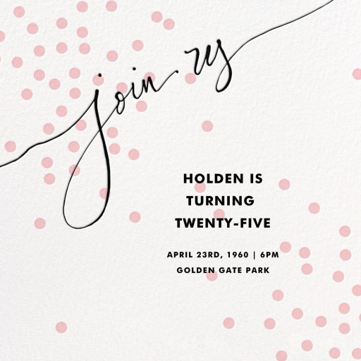 Join Us (Dots) - Birthday Invitation by Linda and Harriett