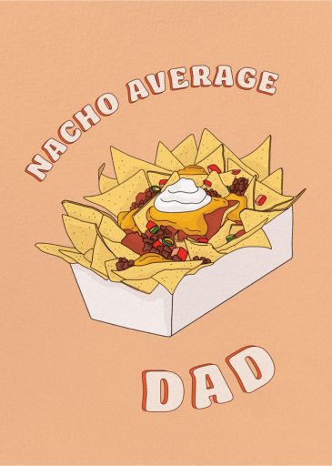Nacho Average Dad by Party Mountain