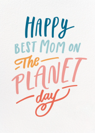 Best On the Planet - Mother's Day Card by 2021 Co.
