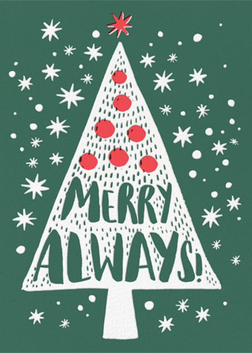 Merry Always - Greeting Card by Hello!Lucky