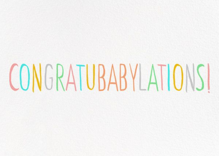 Congratubabylations - Congratulations Card by Ashley G