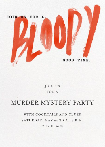 A Bloody Good Time - Murder Mystery Invitation by Paperless Post