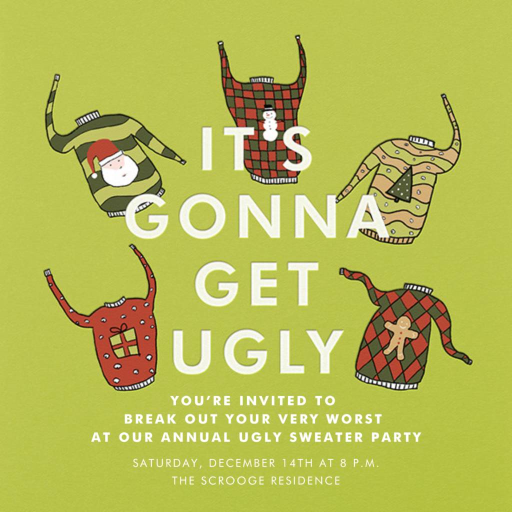 It's Gonna Get Ugly Holiday Party Invitation Send online instantly