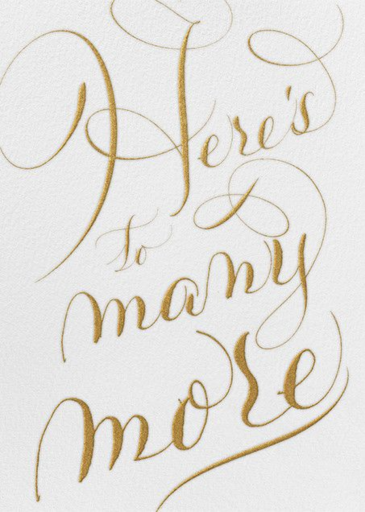 Here's To Many More - Birthday Card by Bernard Maisner