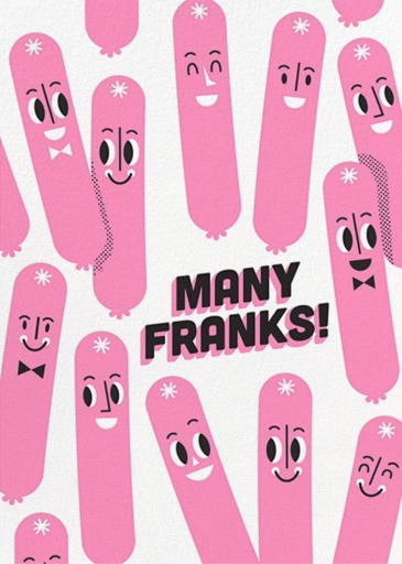 Many Franks by Hello!Lucky