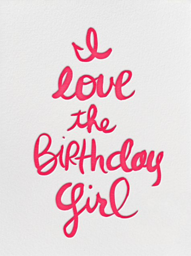 I Love The Birthday Girl - Birthday Card by Linda and Harriett