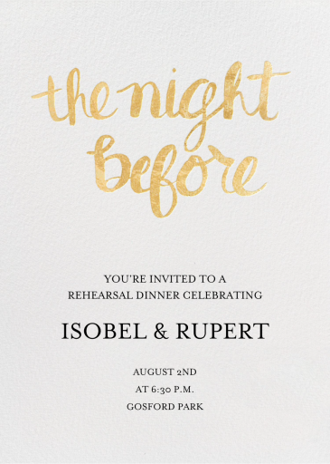 The Night Before - Rehearsal Dinner Invitation by Linda and Harriett
