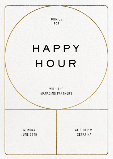 Golden Ratio (Customizable Template) - Happy Hour Invitation by Paperless Post