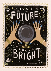 Your Future Looks Bright by Rifle Paper Co.