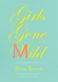 Girls Gone Mild - Bachelorette Party Invitation by Derek Blasberg