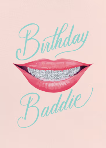 Birthday Baddie (Holiday Junkie) - Birthday Card by 2021 Co.
