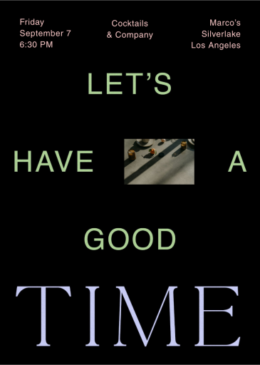 Good Good Time - Cocktail Party Invitation by Goods Gang