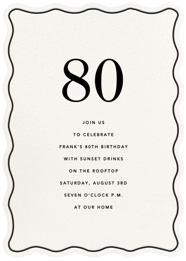 Wavy Frame - 80th Birthday Invitation by Sugar Paper