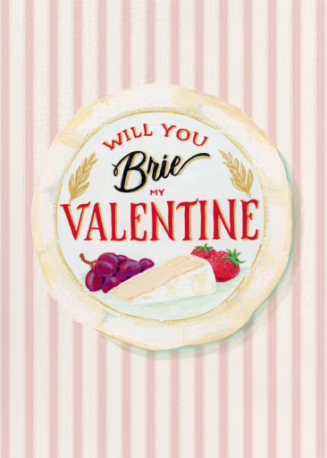 Meant to Brie (Holiday Junkie) - Valentine's Day Card by 2021 Co.