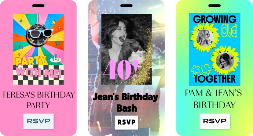 A light blue background with three rectangular invitations. The first invitation is pink and has a photo of a disco ball with sunglasses and the words ‘Party with me!' above the words ’Teresa’s Birthday Party’ and an RSVP Link. The second invitation has a ripped collage background with a photo of a young woman surrounded with gold glitter and ’40!’ Above ‘Jean’s Birthday Bash’ and an RSVP link. The last invitation has a gradient green background with a photo of two women at the center of two yellow flowers, with the words ‘Growing old together’ above ‘Pam & Jean’s Birthday’ and an RSVP link.