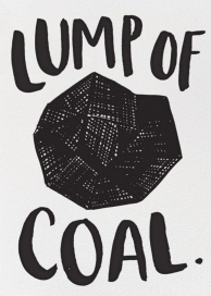 Lump of Coal - Holiday Card by Hello!Lucky
