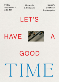 Good Good Time - Party Invitation by Goods Gang