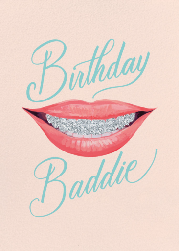 Birthday Baddie - Birthday Card by 2021 Co.