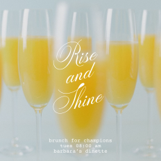 Rise and Shine brunch for champions tues 08:00 am
barbara’s dinette