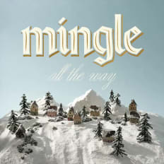 mingle all the way