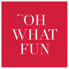 Oh What Fun (Square) by Sugar Paper