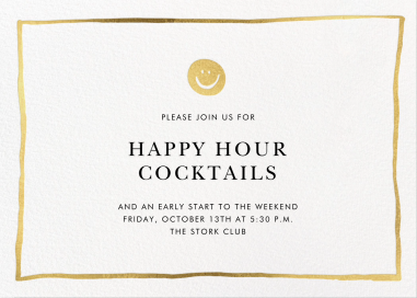 Golden Smiles - Happy Hour Invitation by Linda and Harriett