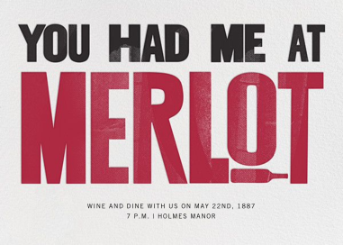 Show Me the Merlot by Paperless Post
