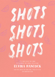 Shots Shots Shots - Bachelorette Party Invitation by Paperless Post