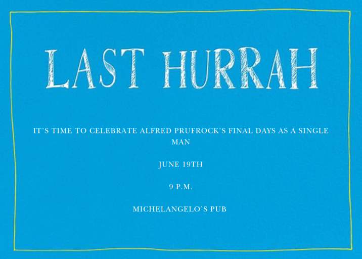 Last Hurrah - Bachelor Party Invitation by Linda and Harriett