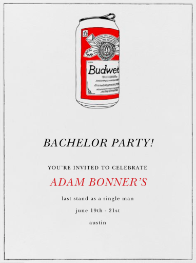 Bud Can - Bachelor Party Invitation by Paperless Post