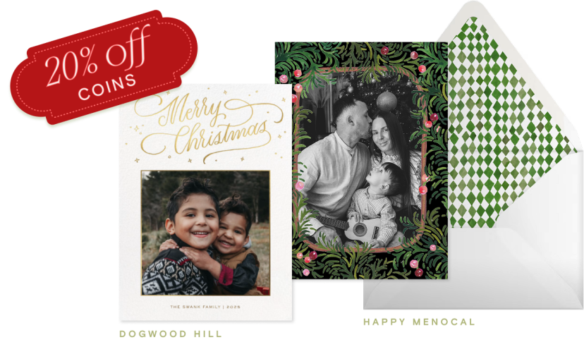 Two holiday photo cards and a white envelope with a green and white checkered liner sit on a light green background, along with text reading: 'Season's Savings. Merry everything! Use code HOLIDAY2025 to save 20% on Coins and deliver cheer instantly with customizable holiday cards you can send or schedule now. Sale ends 12/26. Buy Coins.' 
