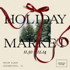 11.30 - 12.14 HOLIDAY 
MARKET UNION PLACE SPRINGFIELD, IL