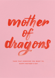 Mother of Dragons - Mother's Day Card by 2021 Co.