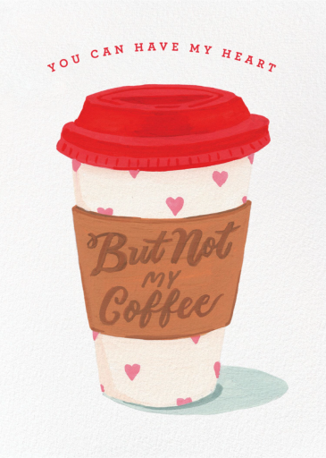 Caffeine Fiend (Holiday Junkie) - Valentine's Day Card by 2021 Co.