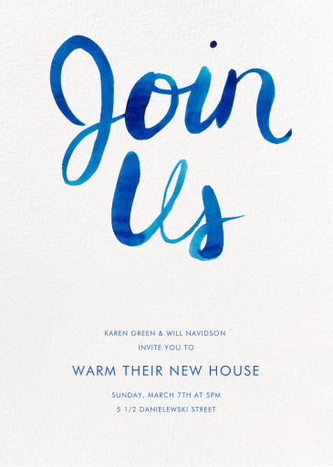 Join Us (Watercolor Script) - Housewarming Invitation by Linda and Harriett