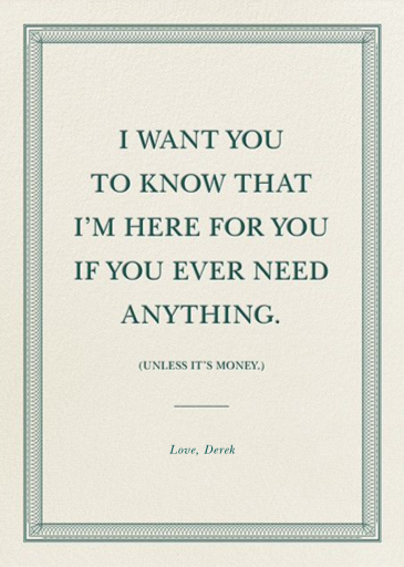 Everything But the Bills - Get Well Soon Card by Derek Blasberg